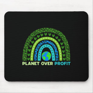 Planet über Profit Earth Day Umweltrainbow Mousepad