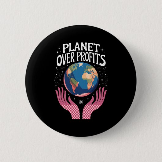 Planet Über Profit Erde Klimawandel Ist Real T Button (Vorderseite)