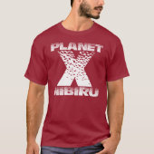 Planet X - Nibiru T - Shirt (Vorderseite)