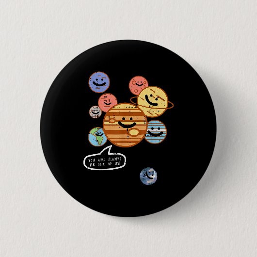 Planets You Will Always Be One Of Us Galaxy Women Button (Vorderseite)