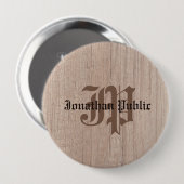 Plank Board Wood Look Old Script Mit Monogramm Button (Vorne & Hinten)