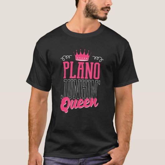 Plano Junkin Queen Thrifter Funny Garage Sales Pic T-Shirt (Vorderseite)