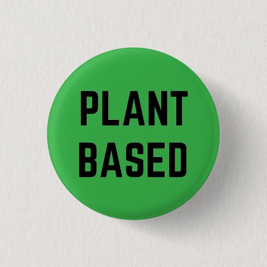 Plant Based Vegan Button (Vorderseite)