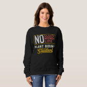 Plant Biology Major Studen Graduation Sweatshirt (Vorne ganz)