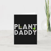 Plant Daddy Funny Landscang, Gardening, Or Mowing Karte (Vorderseite)
