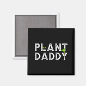 Plant Daddy Funny Landscang, Gardening, Or Mowing Magnet (Vorderseite/Rückseite)