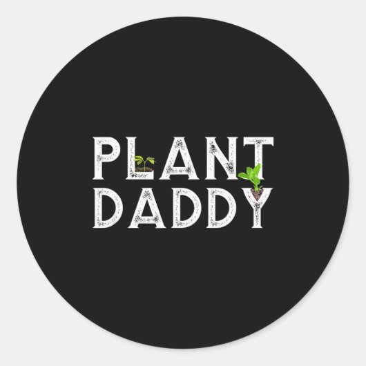 Plant Daddy Funny Landscang, Gardening, Or Mowing Runder Aufkleber (Vorderseite)