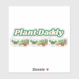Plant Daddy Vinyl Sticker