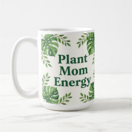 Plant energy mom cute botanical Coffee Mug Kaffeetasse