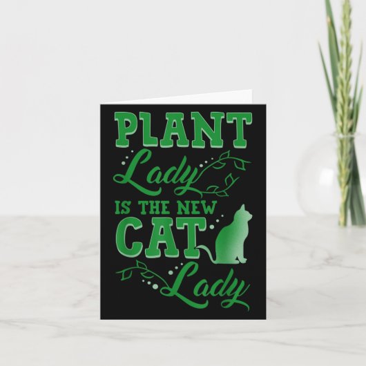 Plant Lady Is The New Cat Lady Funny Gardening Quo Karte (Vorderseite)