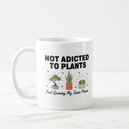 Plant Lover Funny “I’m Not Addicted to My Plants” Kaffeetasse (Links)
