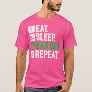 Plant Lover Gardening Funny Eat Sleep Garden Rep T-Shirt