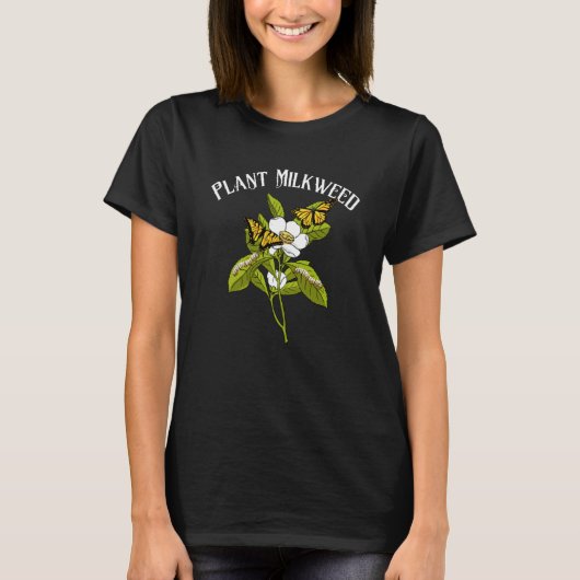 Plant Milkweed Monarch Butterfly Caterpillar T-Shirt (Vorderseite)