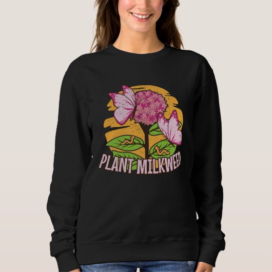 plant milkweed plant monarch butterfly eco animals sweatshirt (Vorderseite)