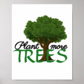 Plant more trees - tree design and quote poster (Vorne)