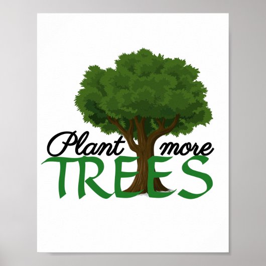 Plant more trees - tree design and quote poster (Vorne)