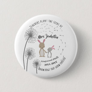 Plant the seed of knowledge Dandelion bunny rabbit Button