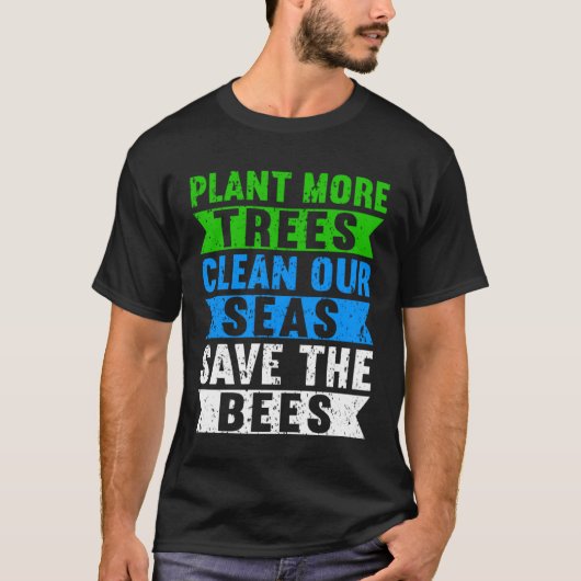 Plant Tree Clean Sea Climate Change Teens Earth D T-Shirt (Vorderseite)