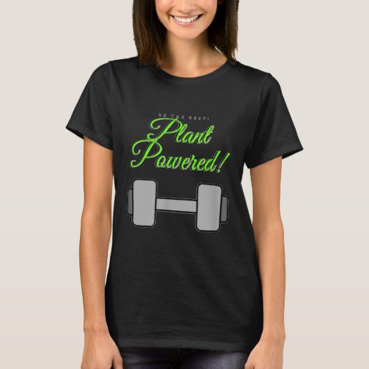 Plant Wered Gym Motivation Vegetarian T-Shirt (Vorderseite)