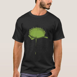 Plantastikräuber, fleischfressende Pflanze Venus F T-Shirt