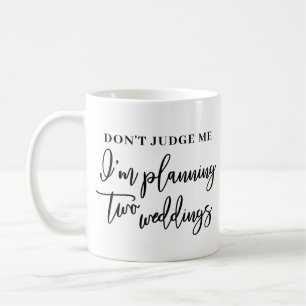 Planung von zwei Hochzeiten - sonnige vertagte Hoc Kaffeetasse