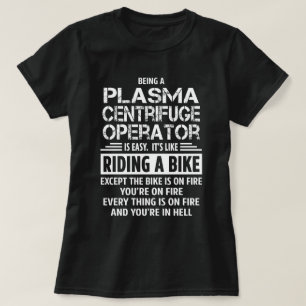 Plasma-Zentrifugenbetreiber T-Shirt