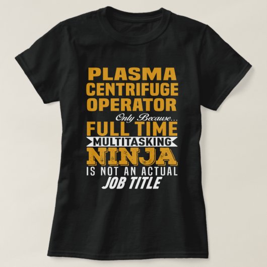 Plasma-Zentrifugenbetreiber T-Shirt (Design vorne)