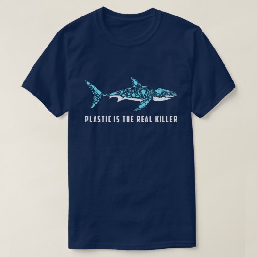Plastic Is The Real Killer Shark Plastic Umweltver T-Shirt (Design vorne)