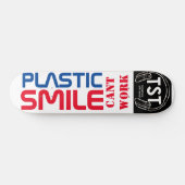 PLASTIC SMILE CANT WORKeboard Skateboard (Horizontal)