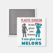 Plastikchirurg, wenn das Leben einem Zitronenmelon Magnet (Vorderseite/Rückseite)