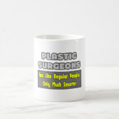 Plastikchirurgen...klüger Kaffeetasse (Mittel)