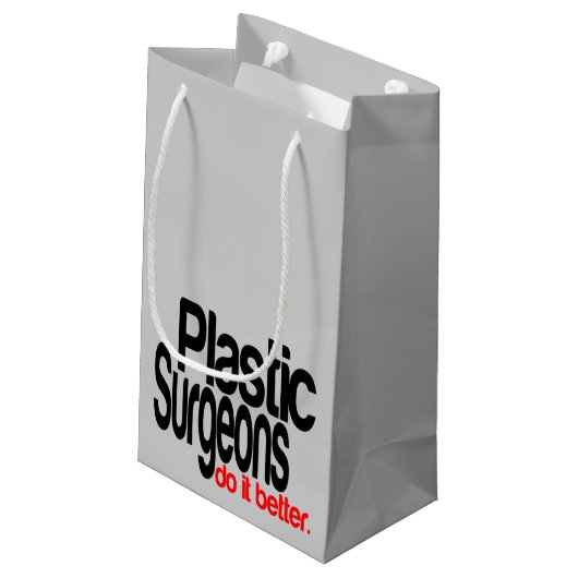 Plastikchirurgen machen es besser kleine geschenktüte (Rückseite Schrägansicht)