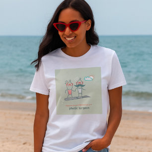 Plastischer Chirurg Damen T-Shirt