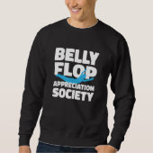 Platform Diver Belly Flop Springboard Diving Sweatshirt (Vorderseite)