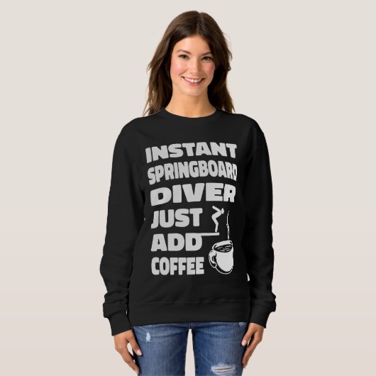 Platform Diver Coffee Springboard Diving Sweatshirt (Vorne ganz)
