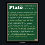 Plato Mathematics zitiert Poster<br><div class="desc">Auswahl mathematischer Zitate von Plato,  Plato Akademie</div>