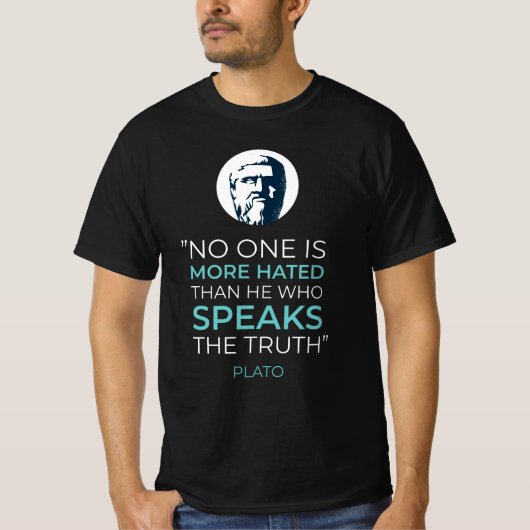 Plato Truth Philosophy Zitat T-Shirt (Vorderseite)