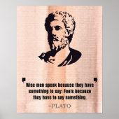 Plato "Weiße Männer sprechen" Zitat Poster (Vorne)