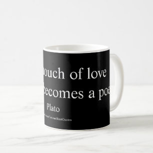 Plato-Zitat; Die Berührung der Liebe Kaffeetasse
