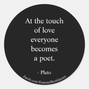 Plato Zitat; die Touch der Liebe Runder Aufkleber