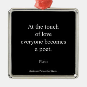 Plato Zitat; die Touch der Liebe Silbernes Ornament