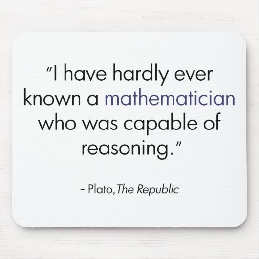 Platon über Mathematiker Mousepad (Vorne)