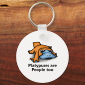 Platypus sind auch Menschen Schlüsselanhänger (Vorderseite)