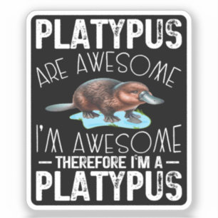 Platypus sind Phantastisch, ich bin Phantastisch P Aufkleber