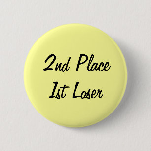 Platz 1. Loser Button