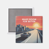 Platz für Besseres schaffen Magnet (Vorderseite/Rückseite)
