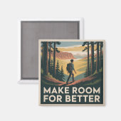 Platz für Besseres schaffen Magnet (Vorderseite/Rückseite)