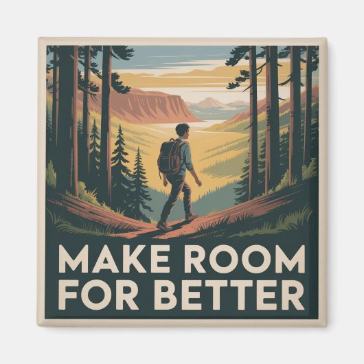 Platz für Besseres schaffen Magnet (Vorne)
