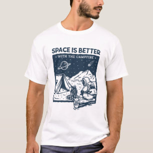 Platz ist besser mit dem Campfire T-Shirt