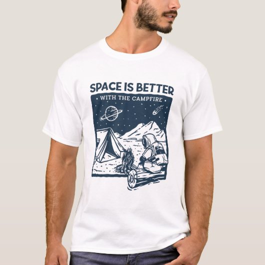 Platz ist besser mit dem Campfire T-Shirt (Vorderseite)